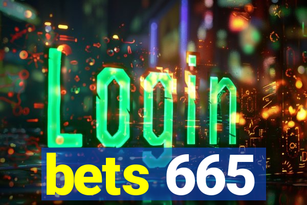 bets 665